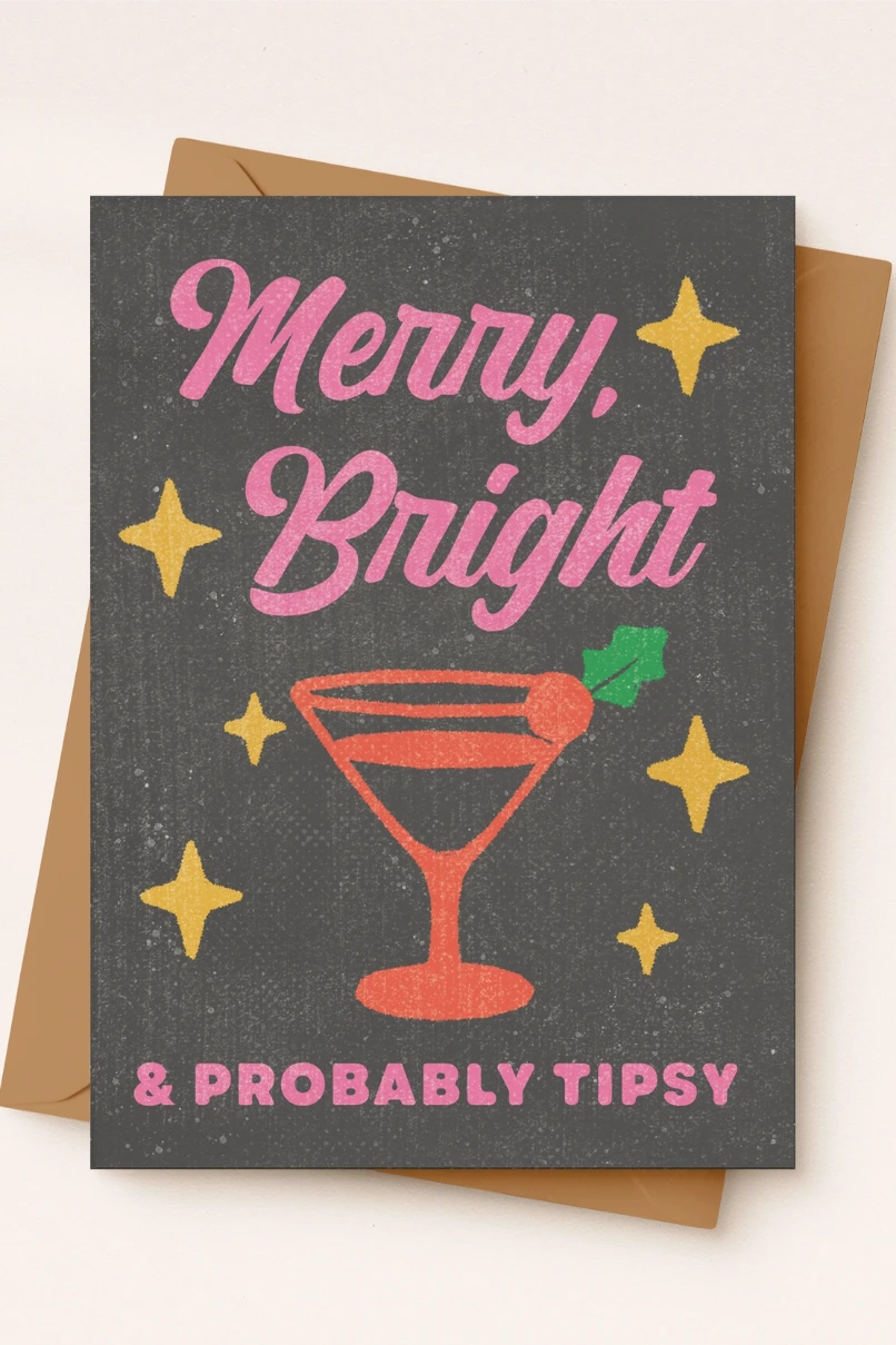 Daydream Prints merry bright & probably tipsy card