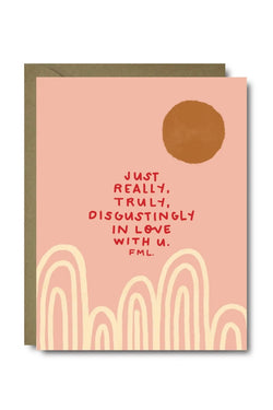 Disgustingly In Love Greeting Card