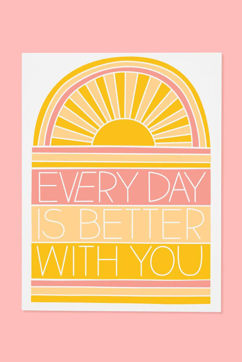 every day is better with you card