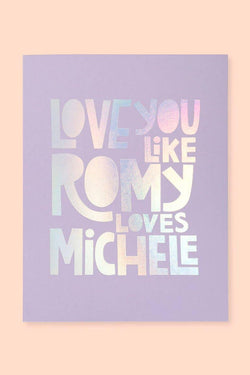 Romy loves Michele Card